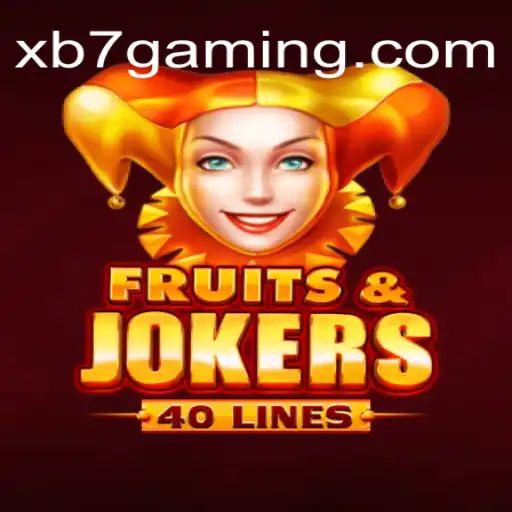 Exploring the Thrills of FruitsAndJokers40 on XB7⭐️ ONLINE PLATAFORMA OFICIAL